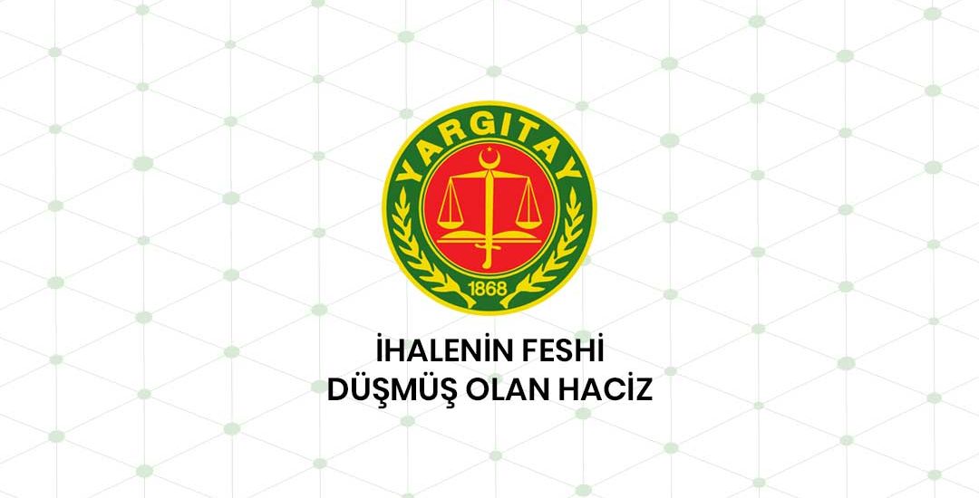 İhalenin Feshi Ve Düşmüş Olan Haciz