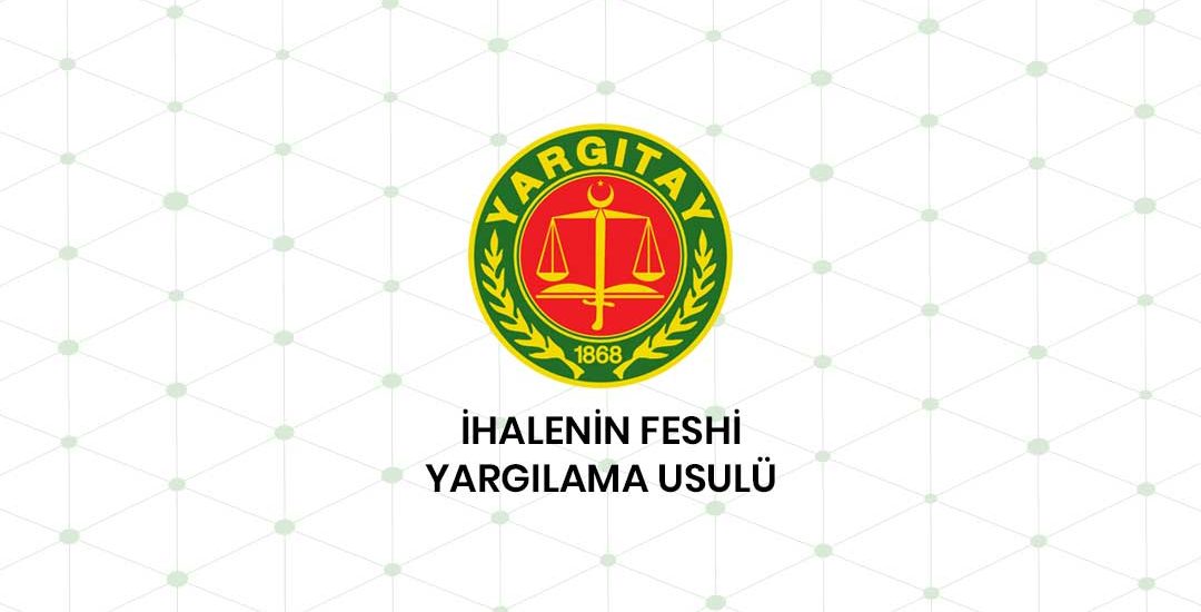 İhalenin Feshi İsteminde Yargılama Usulü