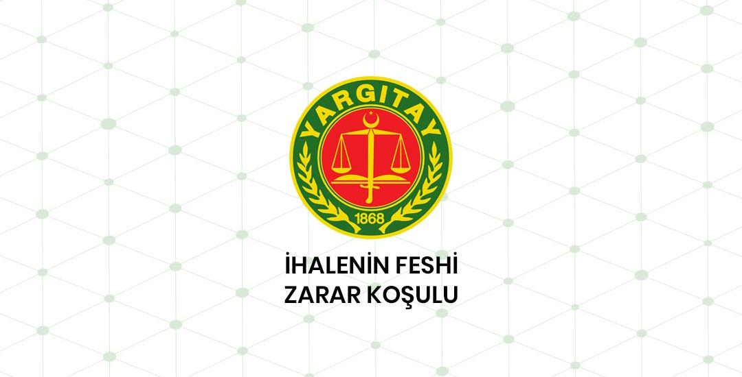 İhalenin Feshinde Zarar Koşulu