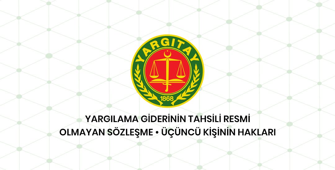 Yargılama Giderinin Tahsili Ve Üçüncü Kişinin Hakları