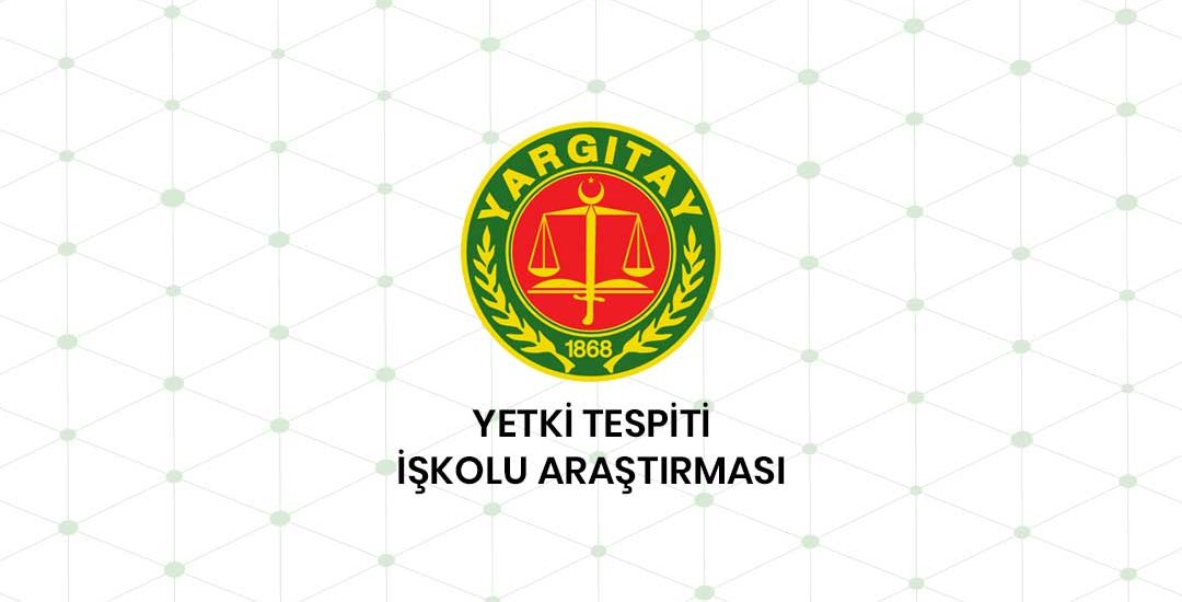 Yetki Tespiti Uyuşmazlıklarında İş Kolu Araştırması